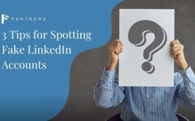 3 Tips for Spotting Fake LinkedIn Accounts